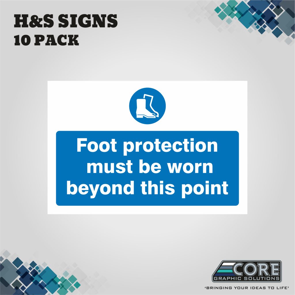 H&S Signs - Foot Protection | Core Graphic Solutions